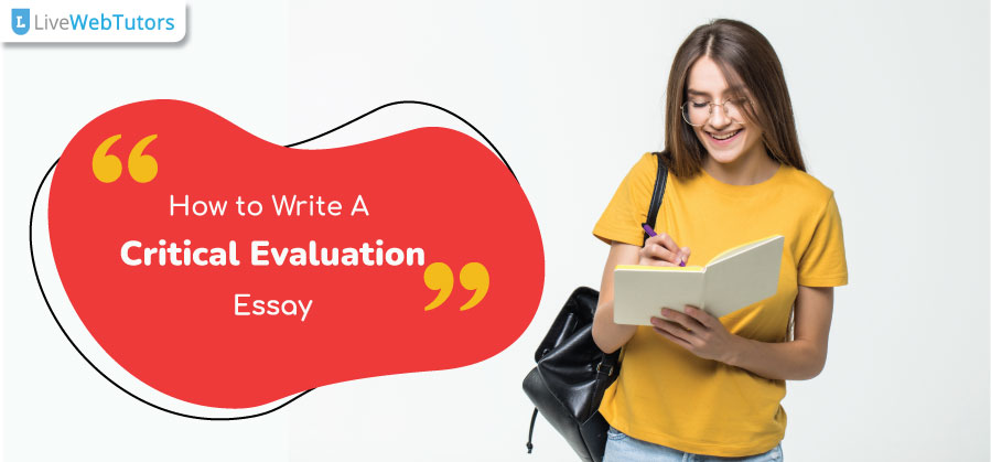 How to Write A Critical Evaluation Essay?